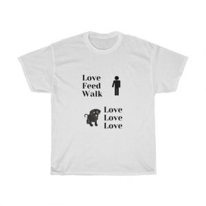 Love Feed Walk Unisex Heavy Cotton T Shirt